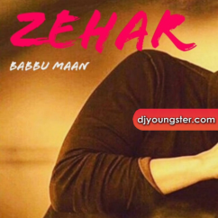 Zehar (Live) Babbu Maan song download