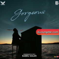 Gorgeous Babbu Maan song download