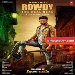Pardeep Jeed released his/her new Punjabi song Rowdy The Real Hero