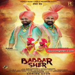 Rami Randhawa released his/her new Punjabi song Babbar Sher