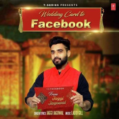 Jaggi Jagowal released his/her new Punjabi song Wedding Card To Facebook