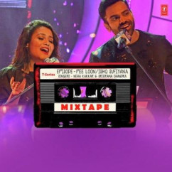 Neha Kakkar released his/her new Hindi song Pee Loon Ishq Sufiyana (Mixtape) 