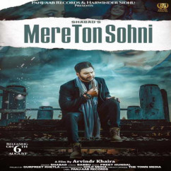 Shabad released his/her new Punjabi song Mere Ton Sohni