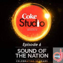 Ali Zafar released his/her new album song Coke Studio Season 10 Episode 6