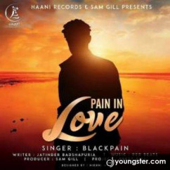 Blackpain released his/her new Punjabi song Pain In Love