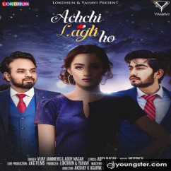 Addy Nagar released his/her new Punjabi song Achchi Lagti Ho