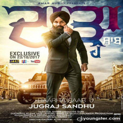 Jugraj Sandhu released his/her new Punjabi song Dhara Saab