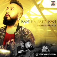 Mehsopuria released his/her new Punjabi song Ranjha Jatt Jogi