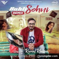 Kamal Khaira released his/her new Punjabi song Bahli Sohni Remix