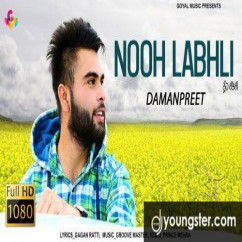 Damanpreet released his/her new Punjabi song Nooh Labhli