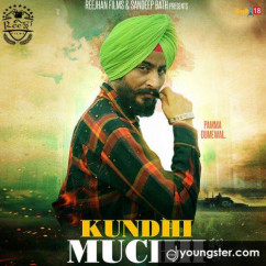 Pamma Dumewal released his/her new Punjabi song Kundhi Muchh