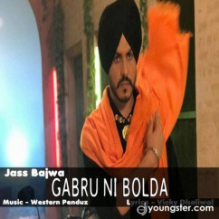 Jass Bajwa released his/her new Punjabi song Gabbru Ni Bolda