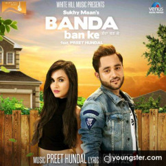 Sukhy Maan released his/her new Punjabi song Banda Ban Ke