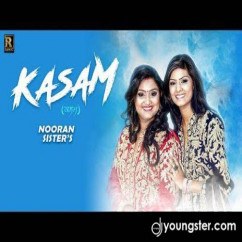 Nooran Sisters released his/her new Punjabi song Kasam