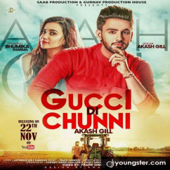 Akash Gill released his/her new Punjabi song Gucci Di Chunni