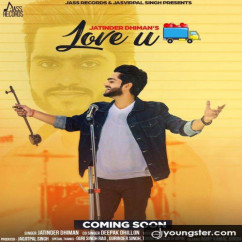 Jatinder Dhiman released his/her new Punjabi song Love U