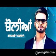 Mankirt Aulakh released his/her new Punjabi song Boliyan