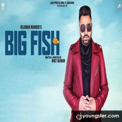 Dilawar Mander released his/her new Punjabi song Big Fish
