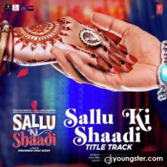 Nakash Aziz released his/her new Hindi song Sallu Ki Shaadi Title Song