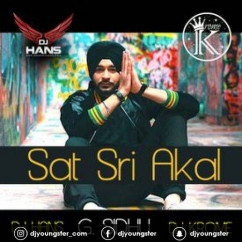 Dj Hans released his/her new Punjabi song Sat Sri Akal