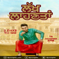 Ravneet released his/her new Punjabi song Lakh Laahnta