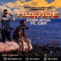 Inder Singh released his/her new Punjabi song Nakhre