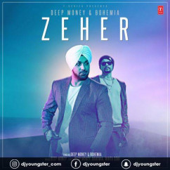 Deep Money released his/her new Punjabi song Zeher