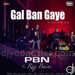 PBN released his/her new Punjabi song Gal Ban Gaye