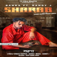 Banka released his/her new Punjabi song Sharab