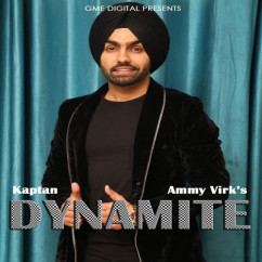 Ammy Virk released his/her new Punjabi song Dynamite
