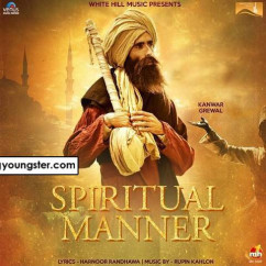 Kanwar Grewal released his/her new Punjabi song Spiritual Manner
