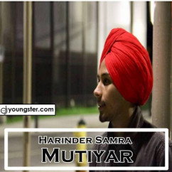 Harinder Samra released his/her new Punjabi song Mutiyar