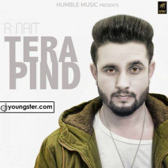 R Nait released his/her new Punjabi song Tera Pind