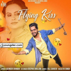 Jatinder Dhiman released his/her new Punjabi song Flying Kiss
