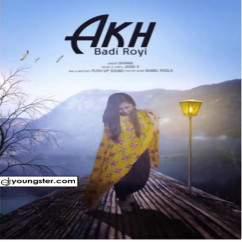 Shaina released his/her new Punjabi song Akh Badi Royi