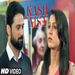 Kamaal Khan released his/her new Punjabi song Kash Aisa