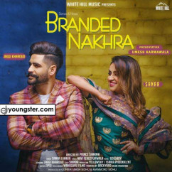 Sanaa released his/her new Punjabi song Branded Nakhra