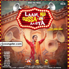 Afsana Khan released his/her new Punjabi song Laade Nu Gussa Aa Gya