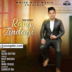 Seera Buttar released his/her new Punjabi song Rang Zindagi