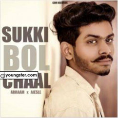 Abraam,Aiesle released his/her new Punjabi song Sukki Bol Chaal