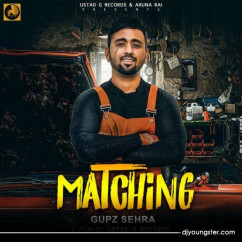 Gupz Sehra released his/her new Punjabi song Matching