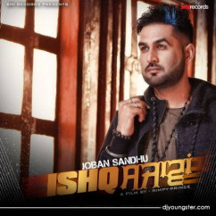 Joban Sandhu released his/her new Punjabi song Ishq Sajawan