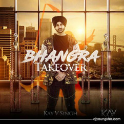 Kay V Singh released his/her new album song Bhangra Takeover
