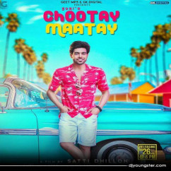 Guri released his/her new Punjabi song Chootay Maatay