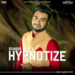 Runbir released his/her new Punjabi song Hypnotize