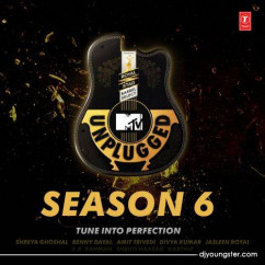 Shreya Ghoshal released his/her new album song Mtv Unplugged Season 6