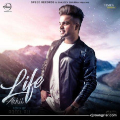 Life (Aqeel Remix) song download by Akhil