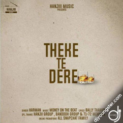 Harman released his/her new Punjabi song Theke Te Dere