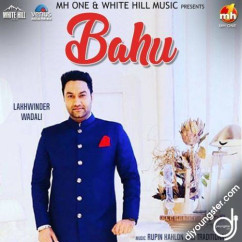 Lakhwinder Wadali released his/her new Punjabi song Bahu