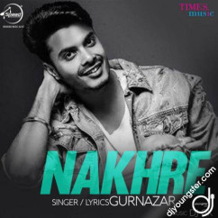 Nakhre song download by Gurnazar